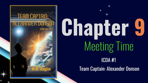 Team Captain Alexander Donson | Chapter 9 | Meeting Time | ICDA Book #1