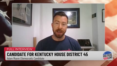 2024 Candidate for Kentucky House of Representatives District 45 - Adam Moore | Democratic Candidate