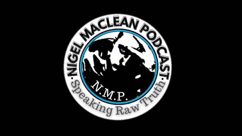 The Nigel MacLean Podcast (intro video)