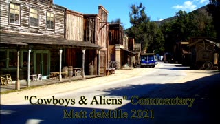 Matt deMille Movie Commentary #276: Cowboys & Aliens