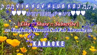 kbkaraokeking Vim Kuv Hlub Koj WhyteShadows hmong