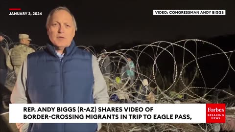 Andy Biggs Releases Video Of Migrants Crossing Border Into U.S. At Eagle Pass, Texas