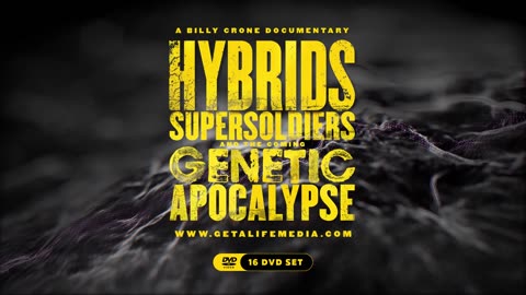 Hybrids, Supersoldiers, and the coming Genetic Apocalypse Trailer 2