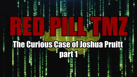 RED PILL TMZ- The Curious Case of Josh Pruitt #capitol #redpillrage #insurection