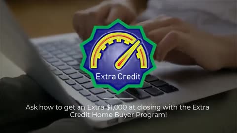 Extra Credit first time home buyer program