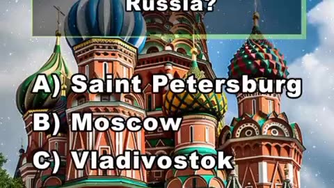What is the capital of Russia ||General knowledge||