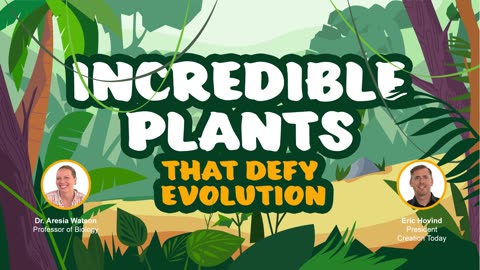 Incredible Plants that Defy Evolution | Eric Hovind & Dr. Aresia Watson | Creation Today Show #328