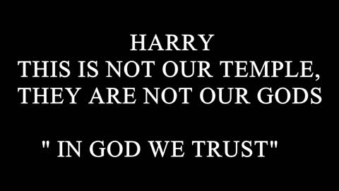 HARRY: IN GOD WE TRUST