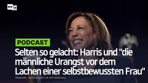 Selten so gelacht: Harris und "die männliche Urangst vor dem Lachen einer selbstbewussten Frau"