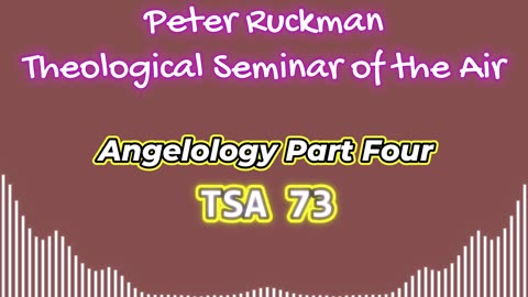 Angelology Part Four