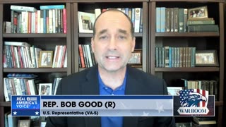 Rep. Good: Congress Is Being Sent Home So Swamp Can Force Us Into Financial Oblivion