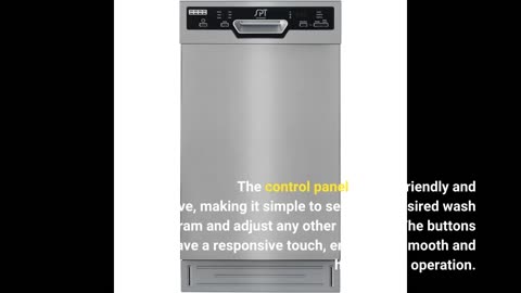 SPT SD-9254SS 18″ Wide Built-In Dishwasher w/Heated Drying, ENERGY STAR, 6 Wash Programs, 8 Pla...