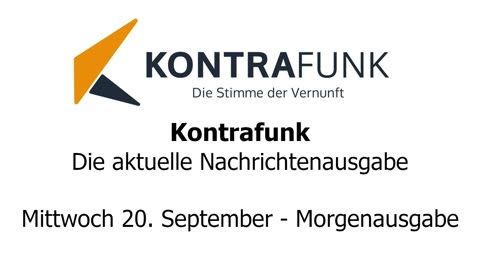 Kontrafunk - Die Aktuelle Nachrichtenausgabe - Mittwoch 20.09.2023 - Morgenausgabe