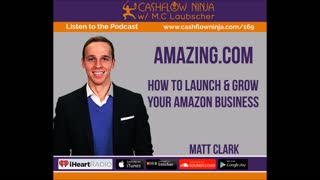 Matt Clark Shares How To Launch & Grow Your Amazon Business