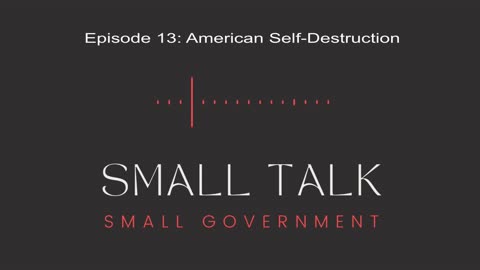 Episode 13: American Self-Destruction