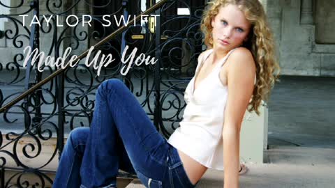 Taylor Swift - Made Up You - Unreleased
