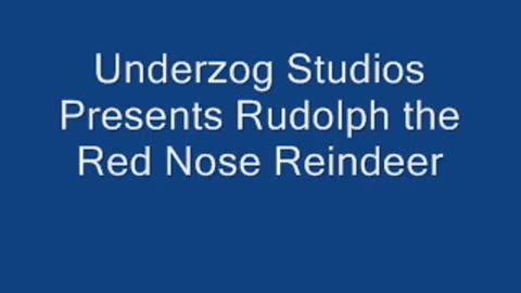 Rudolph the Rednose Raindeer