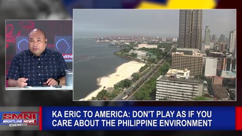 Ka Eric to America: Don't play as if you care about the Philippine environment