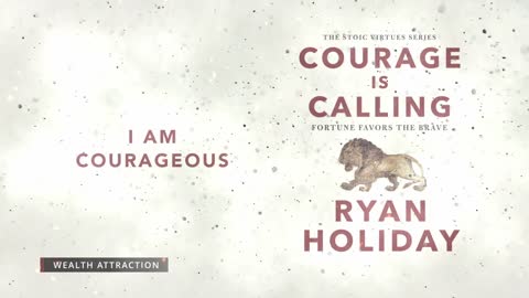 Courage Is Calling Affirmations - Stoic Affirmations Based on Ryan Holiday Book