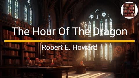The Hour Of The Dragon - Robert E. Howard
