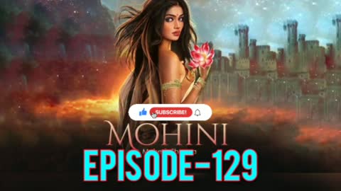 Mohini episode 129