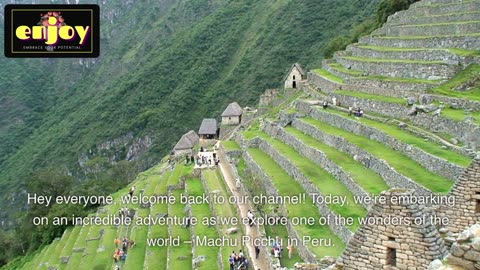 Exploring the Ancient Ruins of Machu Picchu | A Journey Through History"