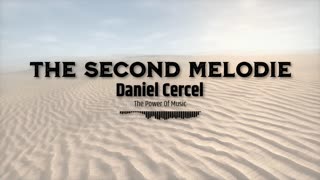 Daniel Cercel - The Second Melodie