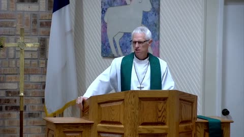 Sermon for the 14th Sunday after Pentecost, 9/11/22, Victory in Christ Lutheran Church, Newark, TX