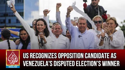 US Recognizes Opposition Candidate As Venezuela's Disputed Election’s Winner | AljazairNews