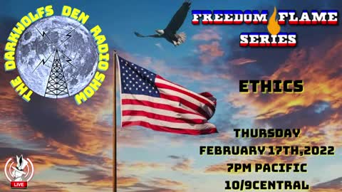 Freedom Flame Series: Ethics DWD Radio Show