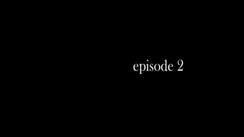 episode 2 Trailer