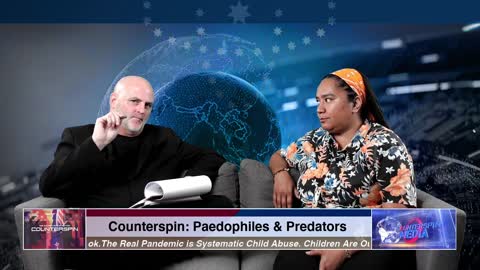 Counterspin Ep. 05 - PEDOPHILES AND PREDATORS