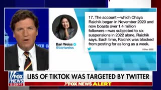 'Libs of TikTok' creator speaks to Tucker on being blacklisted by Twitter