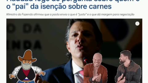 Haddad foge de pergunta sobre de quem é o "pai" da inserção sobre carnes.