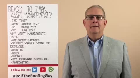 Ready to think Asset Managment? With #RolfTheRoofingGuy