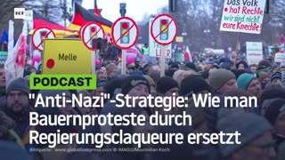 "Anti-Nazi"-Strategie: Wie man Bauernproteste durch Regierungsclaqueure ersetzt