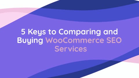 5 Keys to Comparing and Buying WooCommerce SEO Services