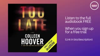 Too Late Audiobook Summary Colleen Hoover