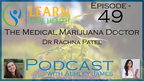 Dr Rachna Patel - The Medical Marijuana Doctor - #49