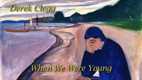 Derek Clegg - When We Were Young