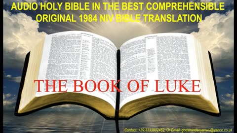 AUDIO HOLY BIBLE: "THE BOOK OF LUKE" - IN THE BEST ORIGINAL 1984 NIV BIBLE TRANSLATION