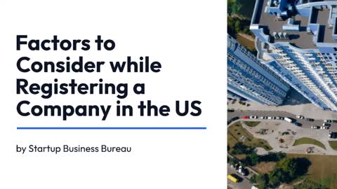 Factors for Registering a Company in US | Startup Business Bureau