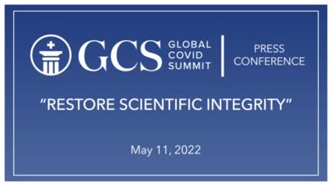 Global Covid Summit - Declaration IV - Restore Scientific Integrity