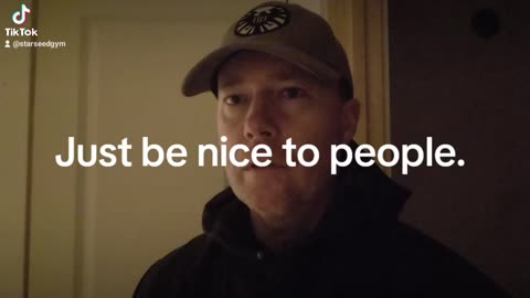 Just be nice to people.