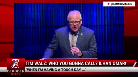 Tim Walz: Who You Gonna Call? Ilhan Omar!