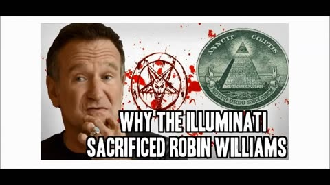 'Why The Illuminati Killed Robin Williams Conspiracy EXPOSED (Final Cut)' - 2014