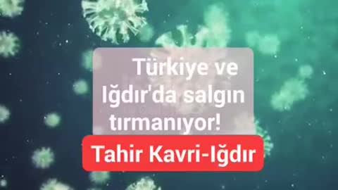 Türkiye ve Iğdır'da salgın tırmanıyor!