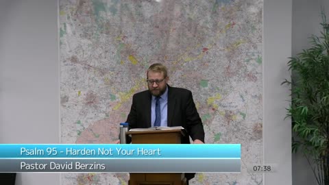 Psalm 95 - Harden Not Your Heart | Pastor Berzins