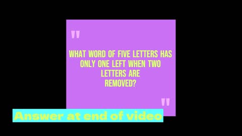 What word of five letters has only one left when two letters are removed