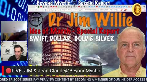 🔴LIVESTREAM: JIM WILLIE; IDES OF MARCH SPECIAL REPORT WITH Jean-Claude@BeyondMystic